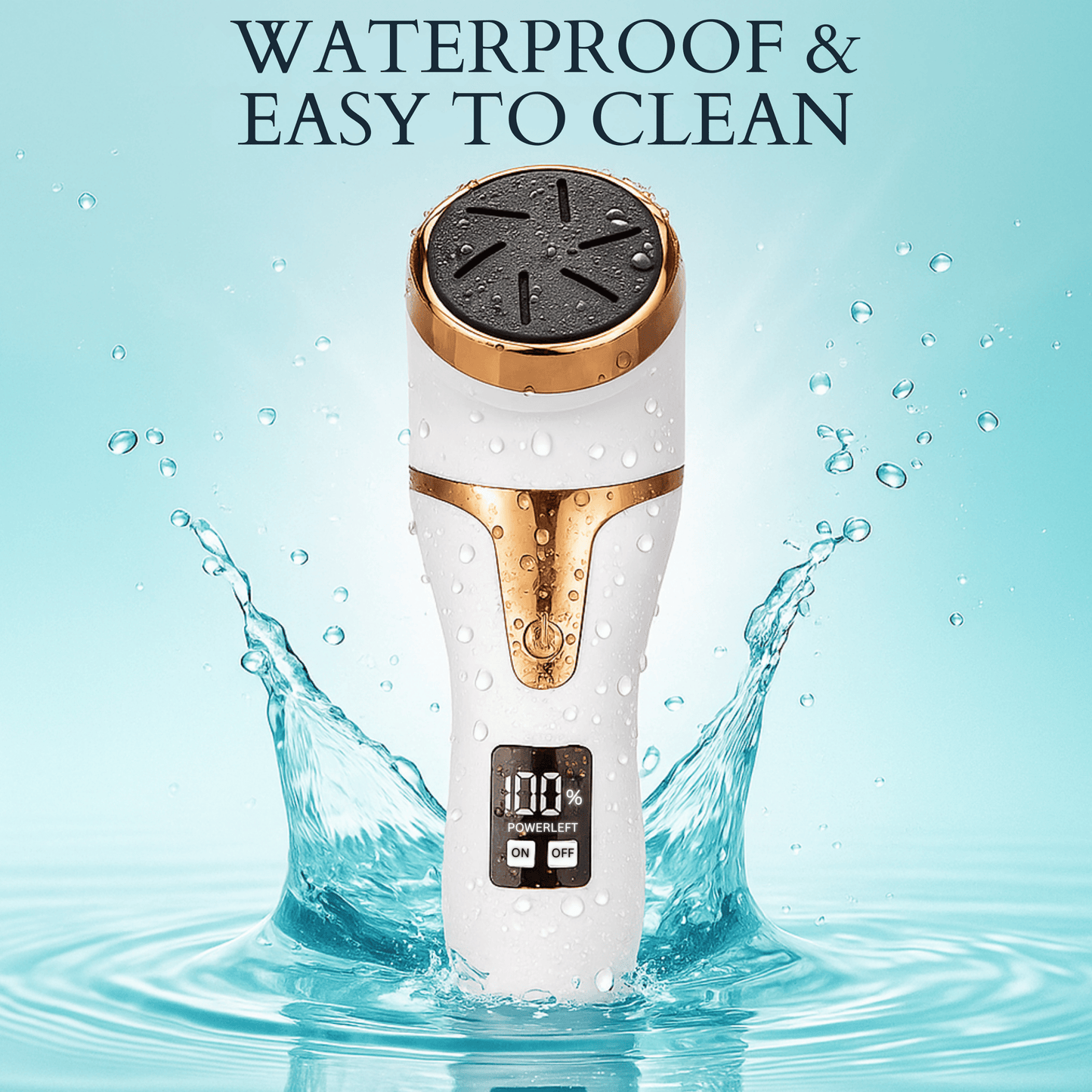 Waterproof electric foot file being splashed with water to highlight its easy-to-clean design.