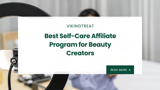 VikingTreat self-care affiliate program for beauty creators