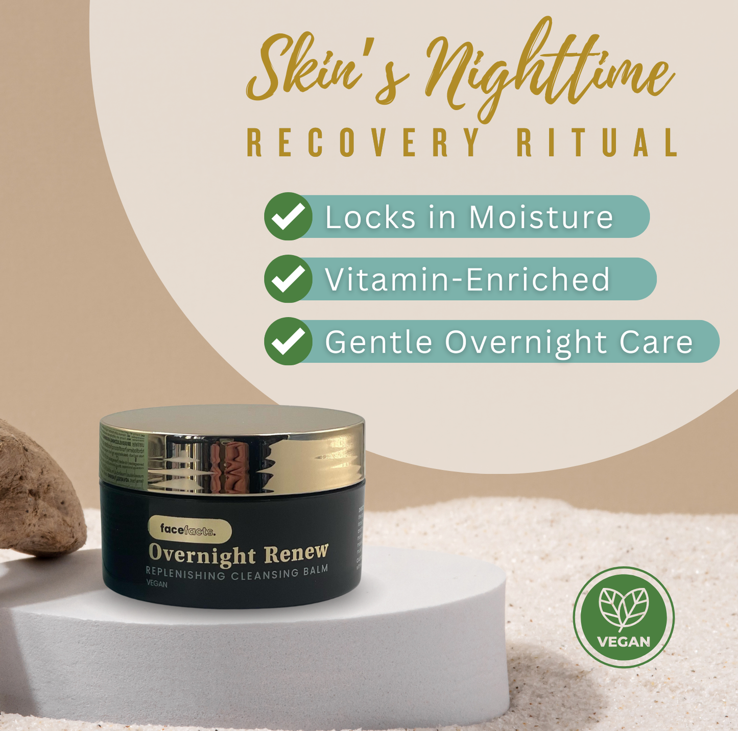 Face Facts Overnight Renew replenishing cleansing balm presented as part of a nighttime recovery ritual for gentle cleansing and moisture retention.