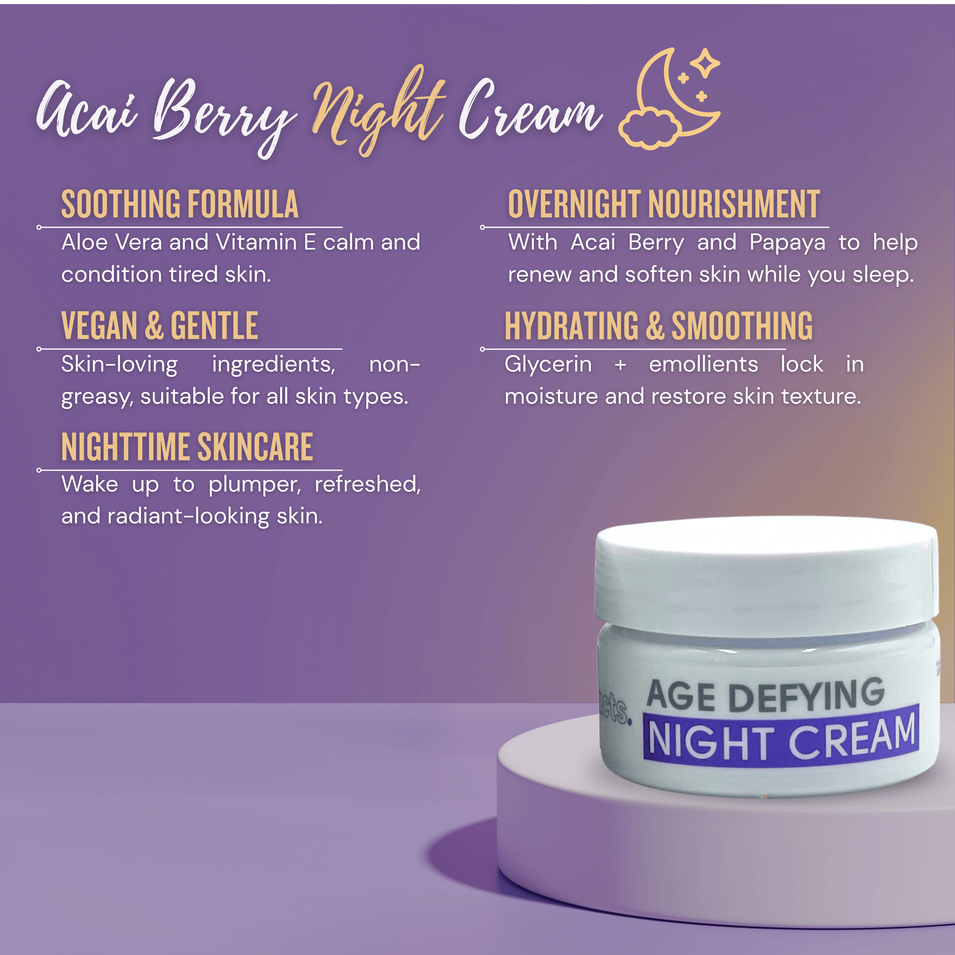 Face Facts age defying acai berry night cream presented with benefits for overnight nourishment, hydration and smoother skin texture.