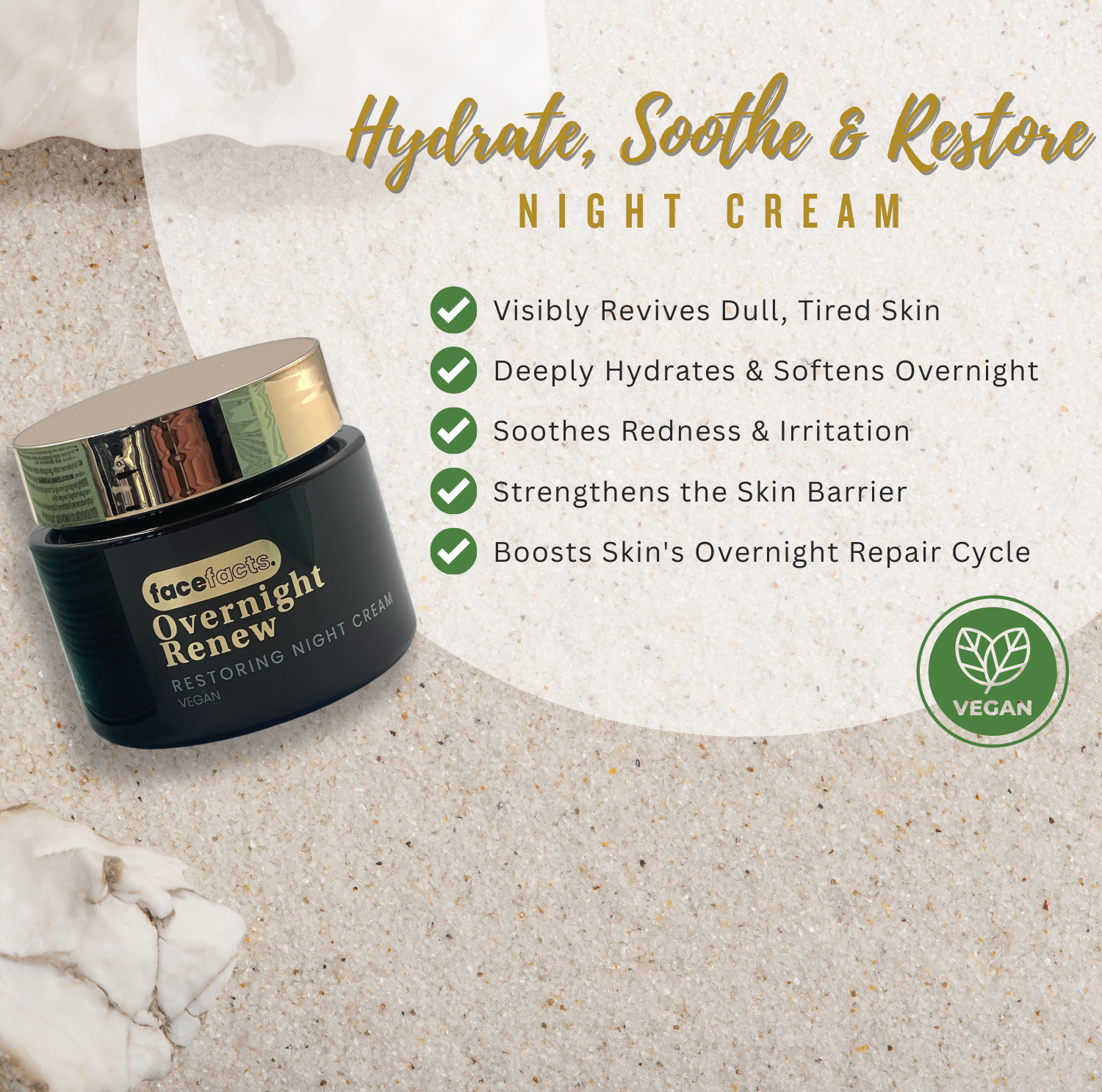 Face Facts Overnight Renew restoring night cream highlighting deep hydration, barrier strengthening and soothing overnight skin recovery.