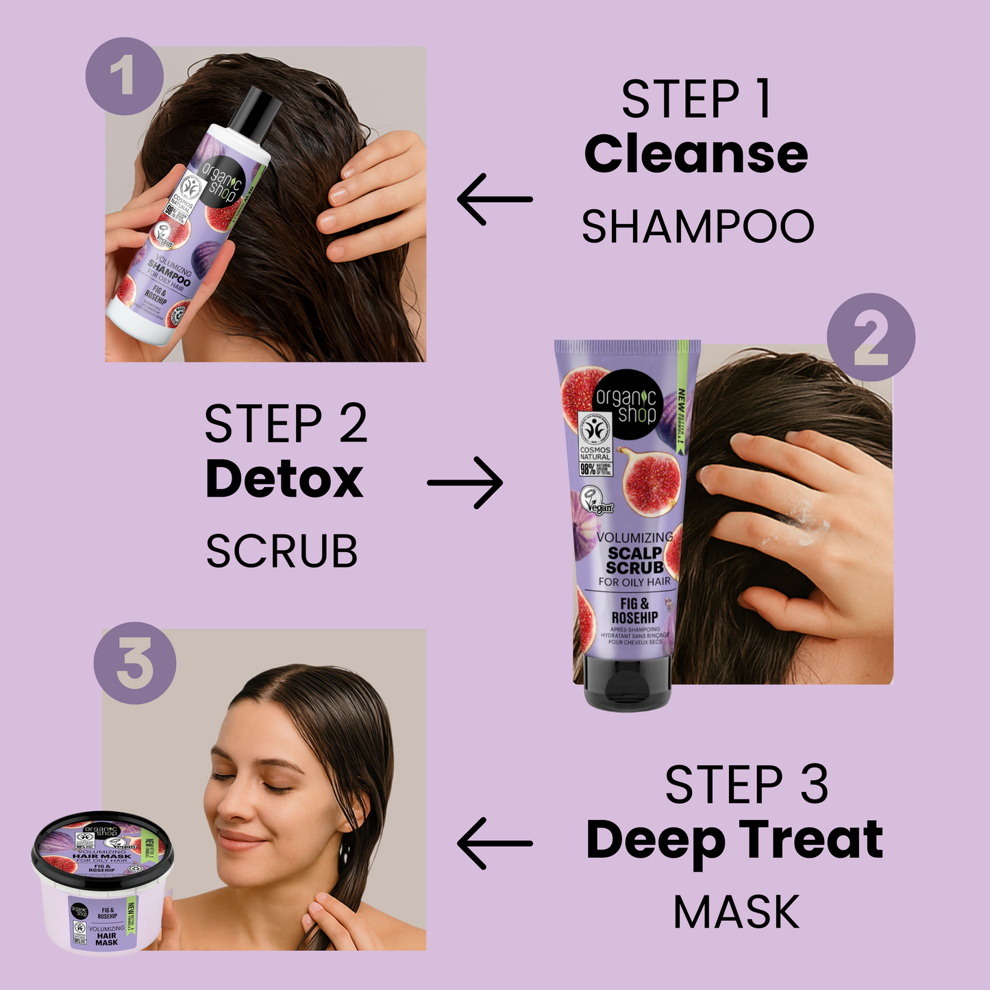 Step-by-step hair care for oily hair featuring fig & rosehip shampoo, scalp scrub, and deep treatment mask.